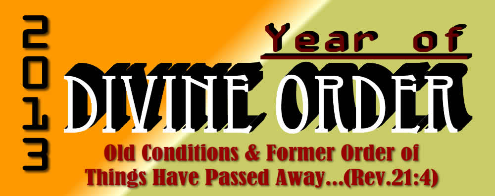 2013 - Year of Divine ORDER