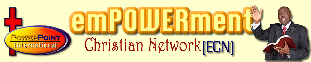 POWERPOINT Empowerment Christian Network